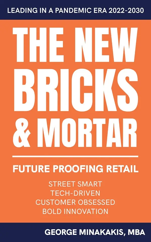 The New Bricks & Mortar - book by George Minakskis