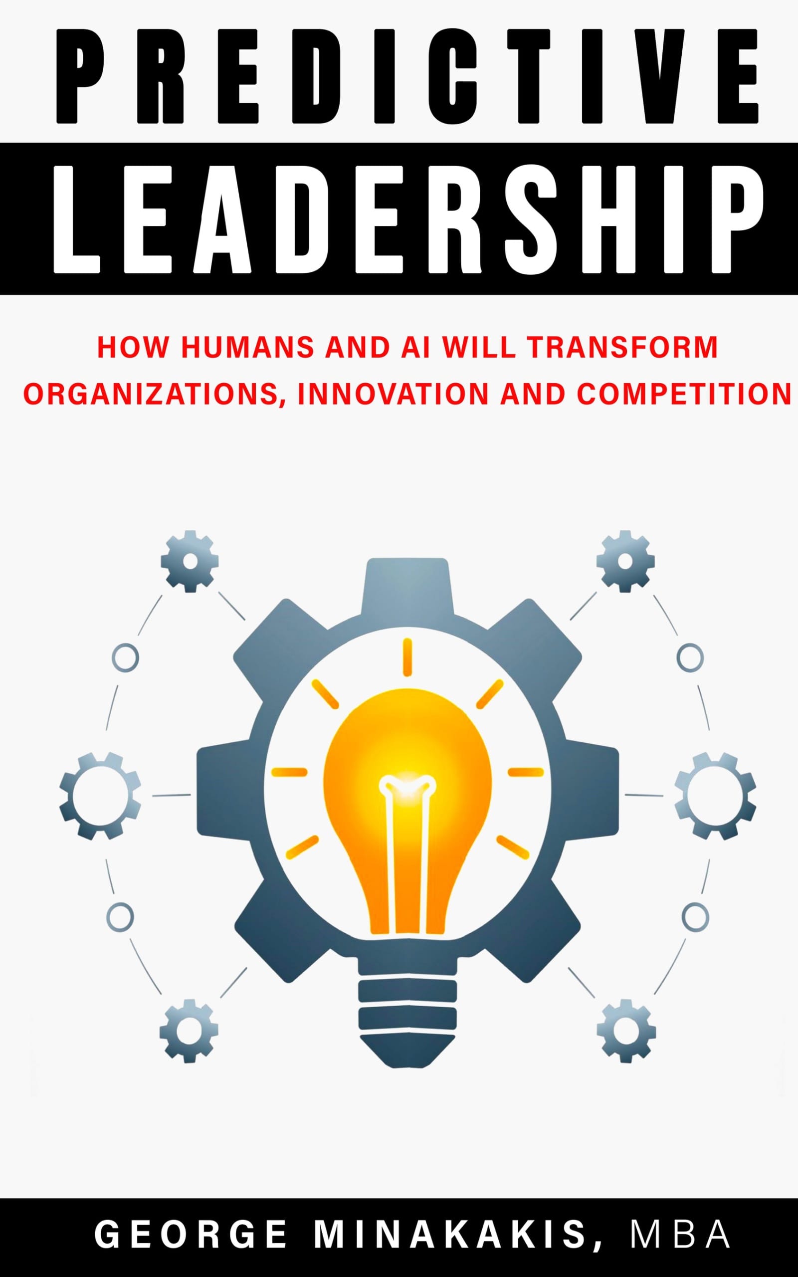 Predictive Leadership - book by George Minakskis